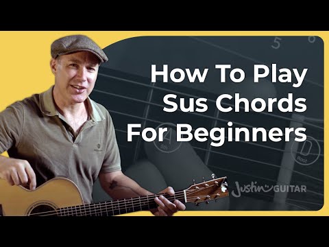 The Ultimate Sus Chords Guide For Beginners :)