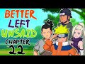 Better Left Unsaid | Chapter 22 "Best Foot Forward" | Naruto Fanfic Reading