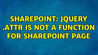 Sharepoint: JQuery .attr is not a function for sharepoint page