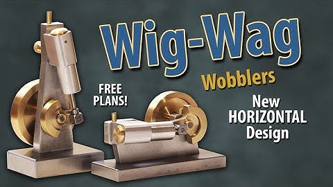 WigWag Wobbler Engines