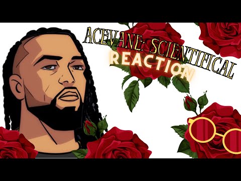 SCI-WHAT? | ACEVANE SCIENTIFICAL REACTION |  R.S