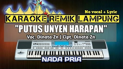 PUTUS UNYEN HARAPAN - DINATA - KARAOKE REMIK LAMPUNG - SET SYILA MUSIC TERBARU - NO VOCAL + LYRIC