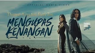 Thomas Arya feat FanyZee - Mengupas Kenangan