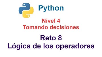 Programar en Python - Nivel 4 - Reto 8 - La lógica de los operadores