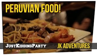Peruvian Food - Jk Food Adventures
