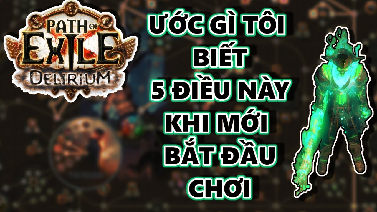 path of exile สนุกไหม  Update 2022  5 ĐIỀU ƯỚC BIẾT KHI MỚI CHƠI PATH OF EXILE - PART 1