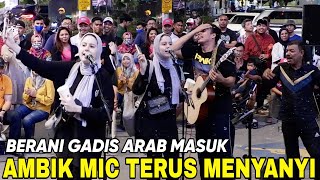 Tanpa Di Jemput Gadis Arab Datang Ambik Mic Sambung Lagu Yang Bob Nyanyikan&quot;