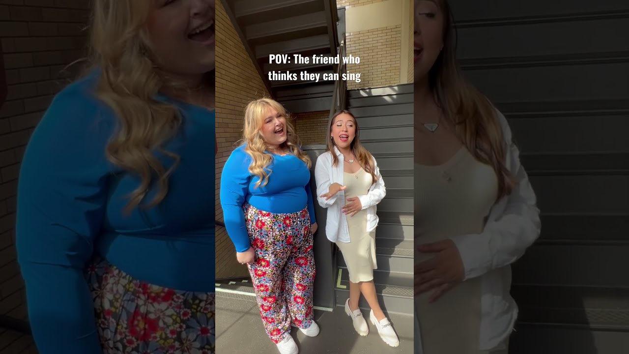 POV The Friend Who Swears They Can SING 