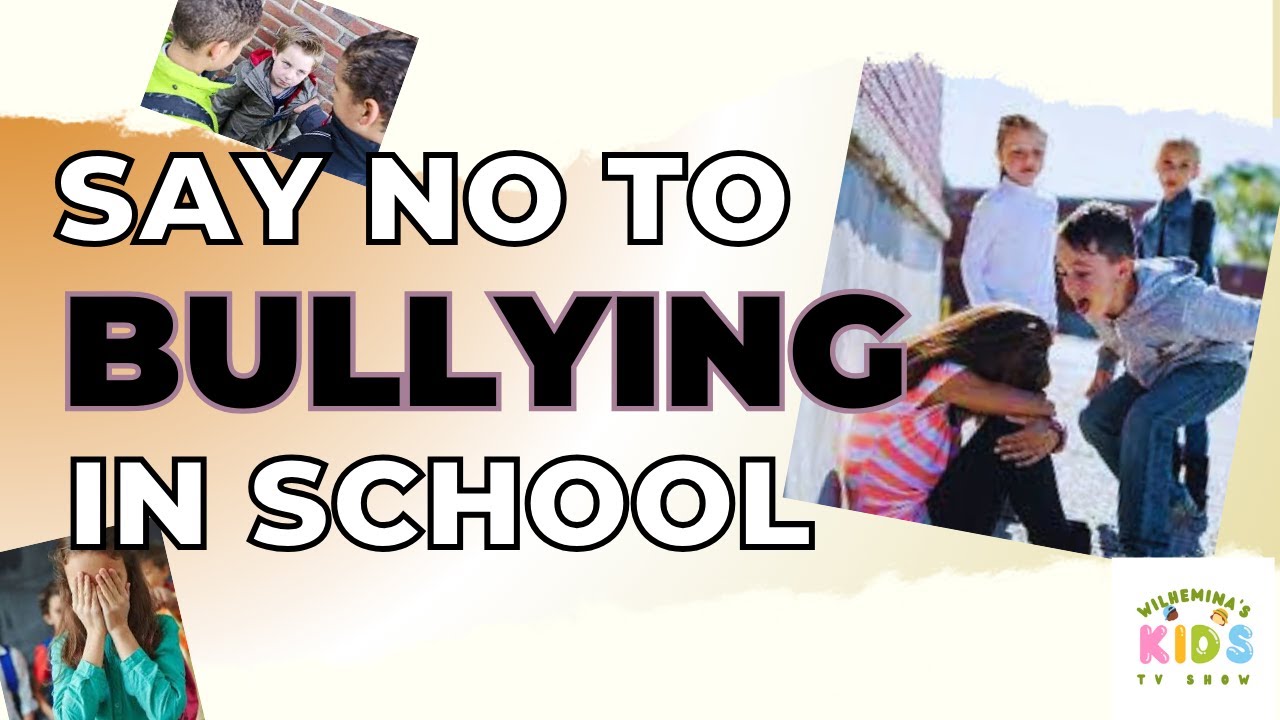 SAY NO TO BULLYING IN SCHOOLS! - YouTube