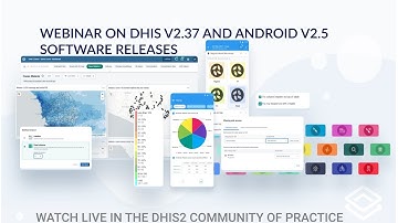 Webinar on DHIS v2.37 and Android v2.5 software releases