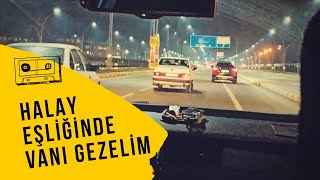 Halay Eşliğinde Vanı Gezelim Tey Tey