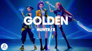 HUNTR/X - Golden (Lyrics) KPop Demon Hunters