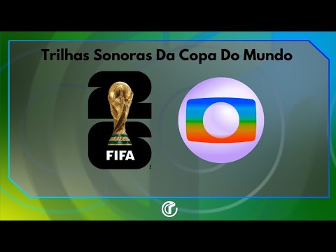 [AT1] Cronologia De Trilhas Sonoras Da Copa Do Mundo Na Globo (1970 - 2026)