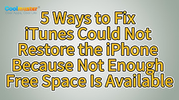 How to Fix iTunes Could Not Restore the iPhone Because Not Enough Free Space Is Available? [Solved]