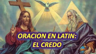 Oraciones en Latín: El Credo Niceno en Latín/Español