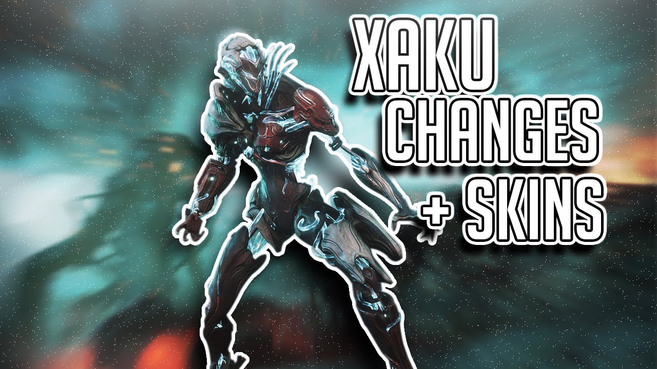 XAKU CHANGES AND NEW SKINS! (Warframe) 