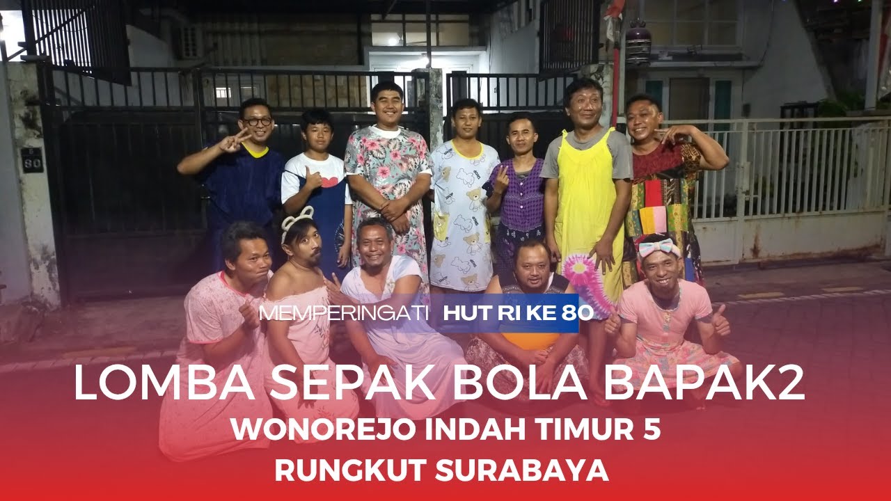 Lomba Sepak Bola Bapak-bapak || Memperingati HUT RI ke 80 - Wonorejo Indah Timur Gg.5
