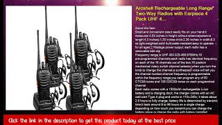 Arcshell Rechargeable Long Range Two-Way Radios With Earpiece 4 Pack Uhf 400.025-469.975Mhz Walkie