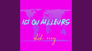 Ici ou ailleurs