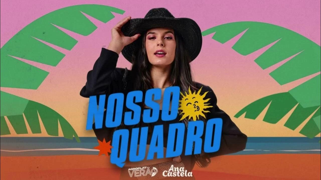 Nosso Quadro - ANA CASTELA Nosso Quadro - ANA CASTELA