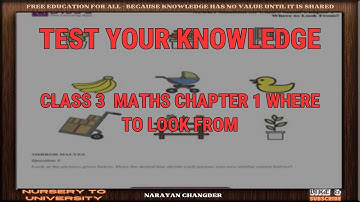 CLASS 3  MATHS CHAPTER 1 WHERE TO LOOK FROM