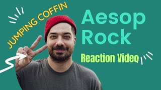 Aesop Rock - Jumping Coffin (Reaction Video) OOOOOH MY GAWWDD!!!