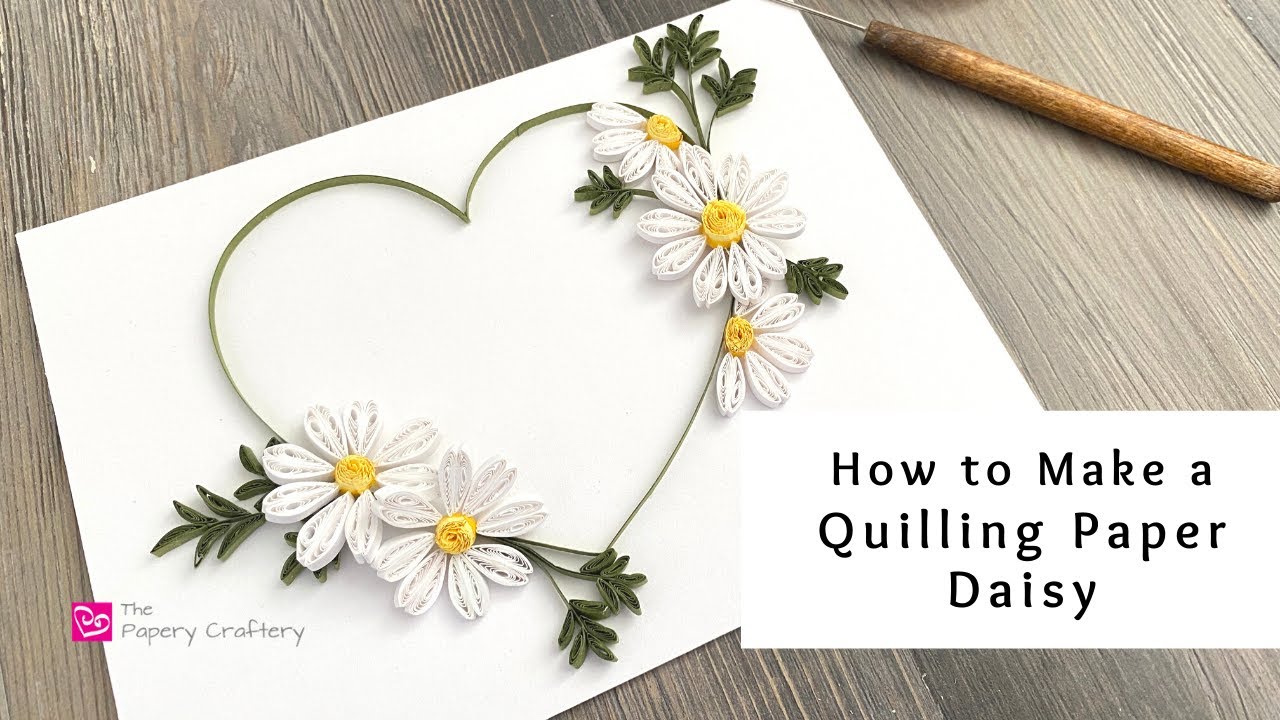 How to Make a Quilling Paper Daisy Simple Paper Flowers Quilling