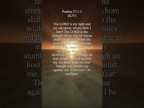 Psalms 27:1-3 (KJV),