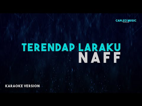 Naff – Terendap Laraku (Karaoke Version)