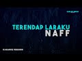 Naff  terendap laraku karaoke version