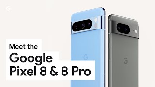 Google Pixel 8 and Pixel 8 Pro: Features, specs, price