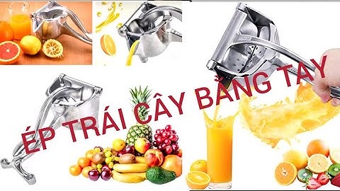 BỘ THIẾT BỊ ÉP TRÁI CÂY HOA QUẢ CẦM TAY ÉP ĐA NĂNG THUẬN TIỆN CHO MỌI GIA ĐÌNH HÀNG CHUẨN