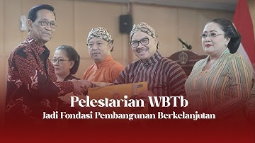 Pelestarian WBTb Jadi Fondasi Pembangunan Berkelanjutan