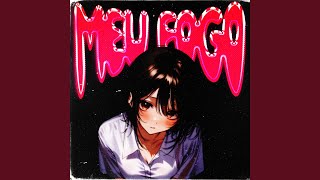 MEU FOGO (Slowed)