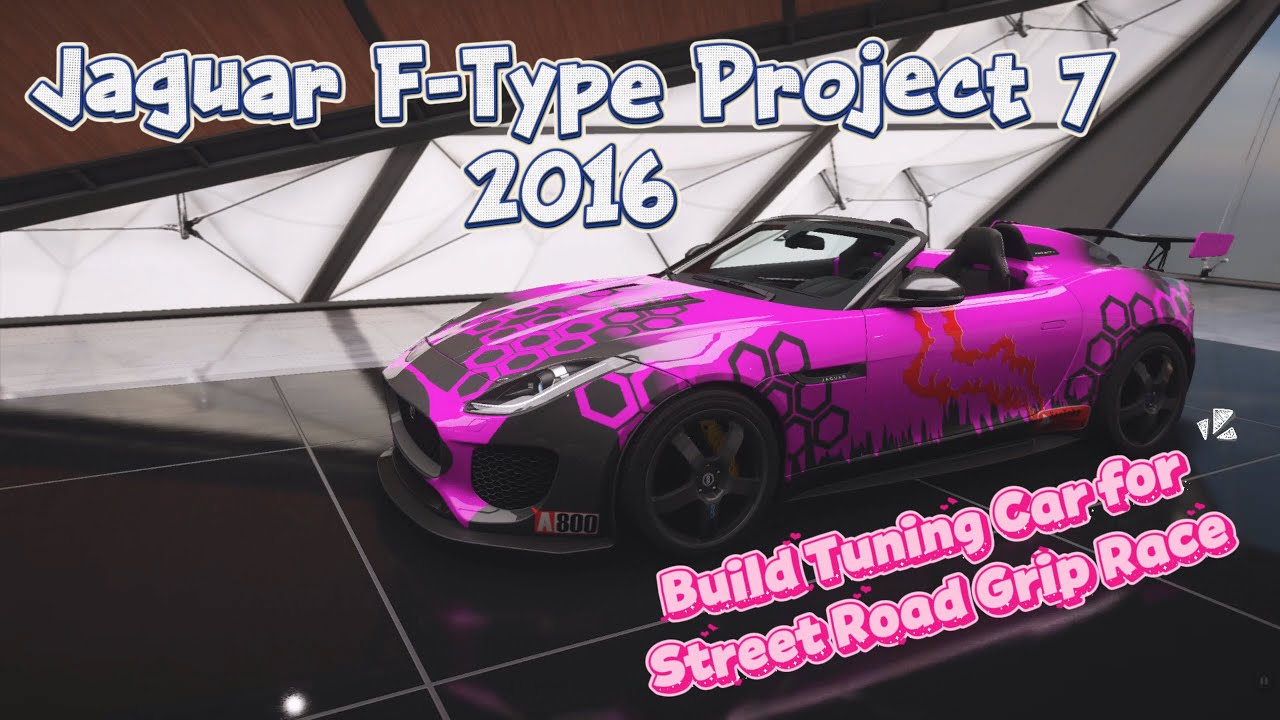 FH5 Jaguar F Type Project 7 2016 Build Tuning Car Street Road Track Toys Setup Guide Forza Horizon 5