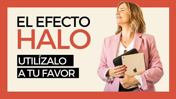 EFECTO HALO | Causa una buena primera impresin.