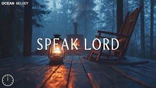 Download Lagu SPEAK LORD - 3 Hour Prayer, Meditation \u0026 Relaxation Piano Music MP3 Download Lagu SPEAK LORD - 3 Hour Prayer, Meditation \u0026 Relaxation Piano Music MP3