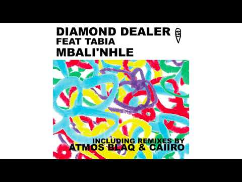 Diamond Dealer feat.Tabia - Mbali'nhle (Atmos Blaq Remix)