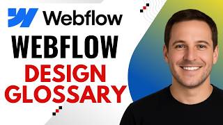 How to Use Webflow's Glossary of Design Features