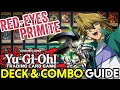 Red Eyes Primite DECK COMBO GUIDE Yu Gi Oh TCG