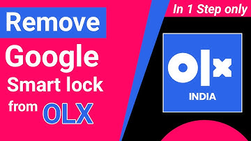 Solved - OLX Google smart lock problem | remove google smart lock in Olx