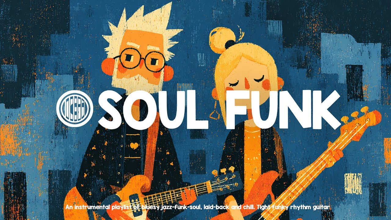 Soul-Funk Instrumental Playlist | Bluesy Jazz-Funk Instrumentals