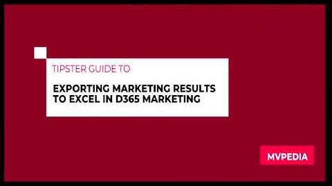 2020 Wave 1: Export marketing results in Dynamics 365 Marketing