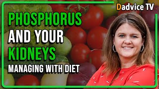 Phosphorus &amp; Kidney Health: Dietitian Kathy Crotts Joins Dadvice TV for a Deep Dive