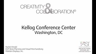 Creativity and Collaboration® - Kellogg Conference Center (Rachel Arnold, (Formerly) Robelan, Inc.)