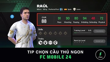 HƯỚNG DẪN TÂN THỦ: MẸO LỰA CHỌN CẦU THỦ NGON FC MOBILE 24