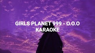 GirlsPlanet999 - 'O.O.O' KARAOKE with Easy Lyrics