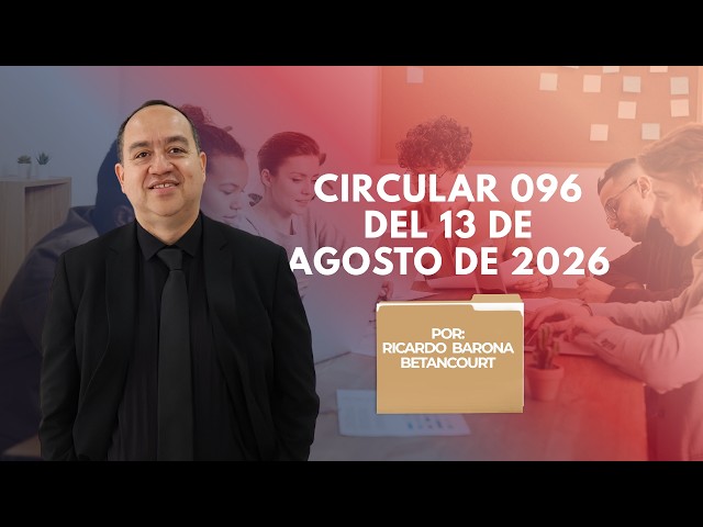 CIRCULAR 096 DEL 13 DE AGOSTO DE 2026 DEL MINISTERIO DEL TRABAJO