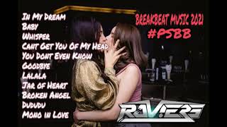 Download Lagu BREAKBEAT TERBARU BIKIN MELINTIR 2021 ◉ #17 PSBB [ RAVIERE ]