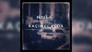 Neska - Kaçıncı Veda Resimi